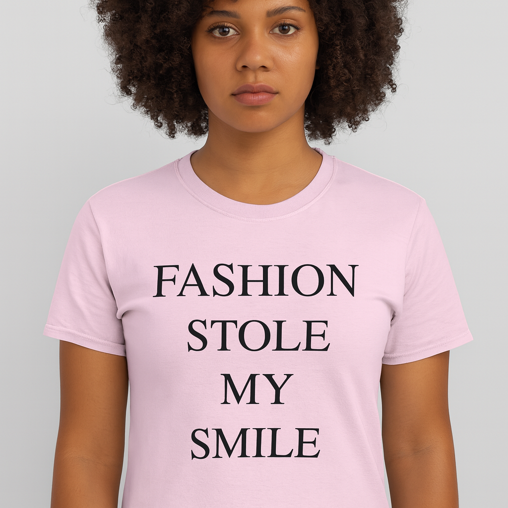 Fashion Stole My Smile T Shirt