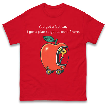 Fast Car T Shirt Apple Car Driving Design Tracy Chapman Quote Tee