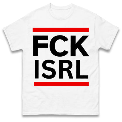 FCK ISRL Anti Colonial T Shirt