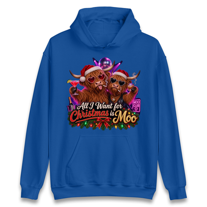 All I Want for Christmas is Moo Adult Hoodie