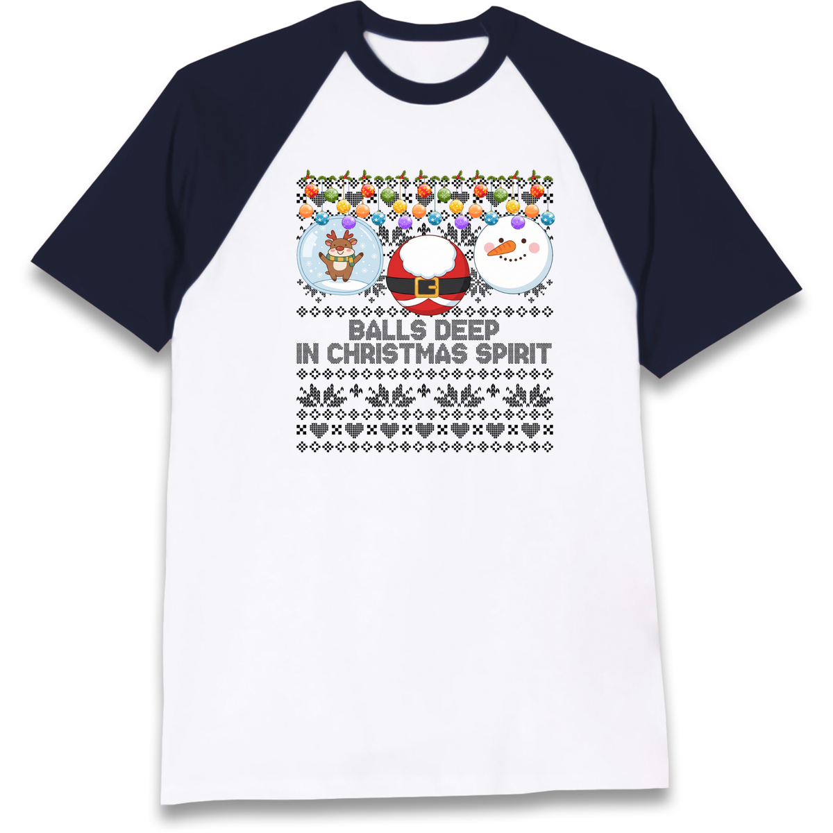 Balls Deep in Christmas Spirit Christmas Jumper Raglan T-Shirt