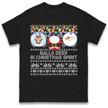 Balls Deep in Christmas Spirit Christmas Jumper T-Shirt