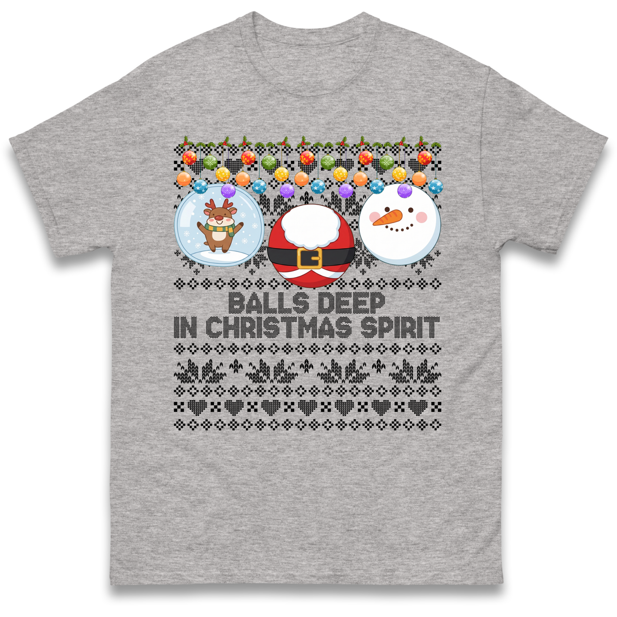 Balls Deep in Christmas Spirit Christmas Jumper T-Shirt