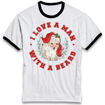 I Love A Man With A Beard Ringer T-Shirt