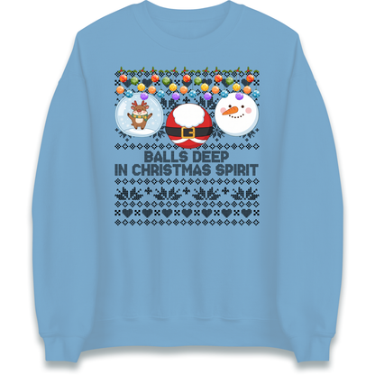 Balls Deep in Christmas Spirit Christmas Jumper Jumper