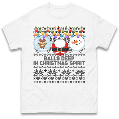 Balls Deep in Christmas Spirit Christmas Jumper T-Shirt