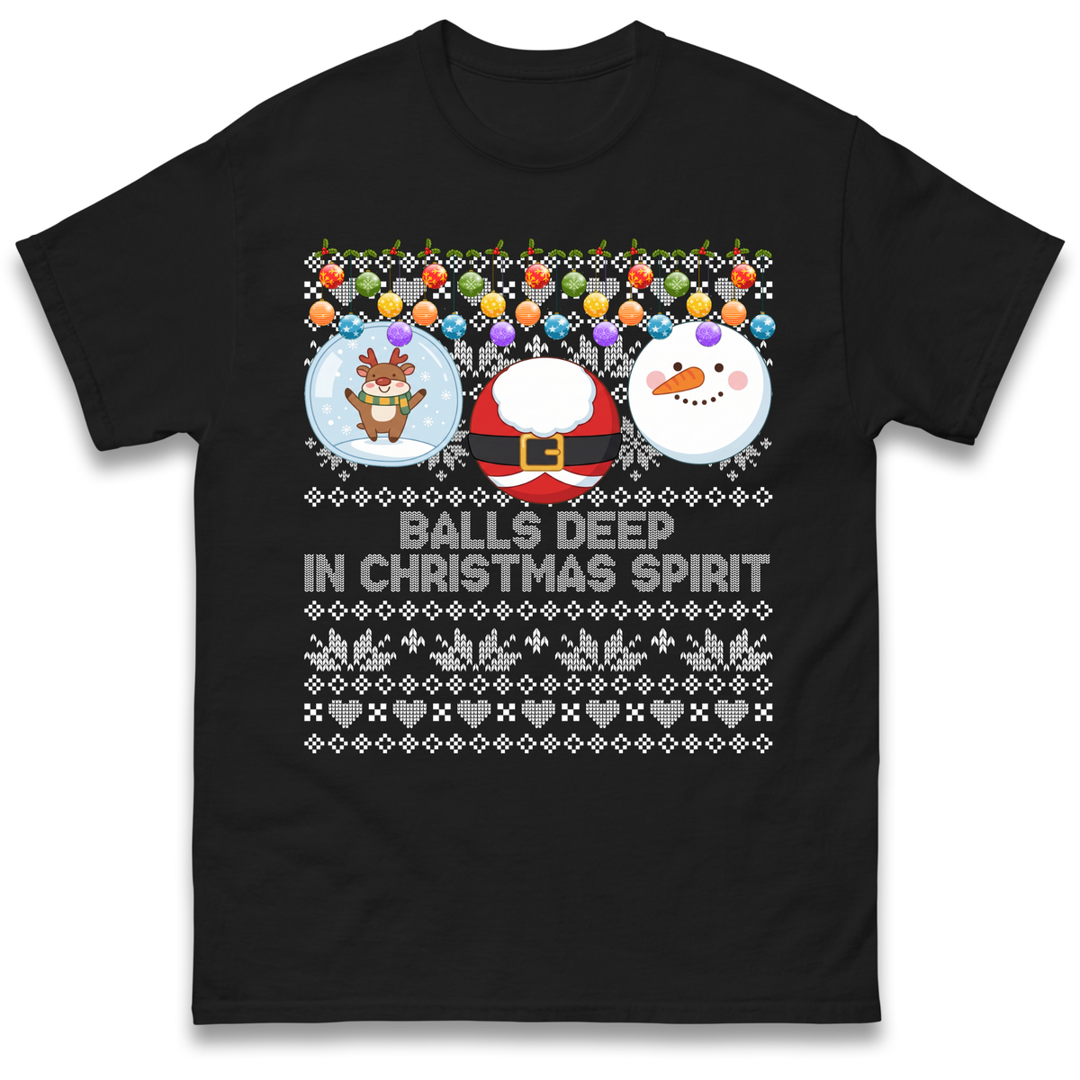 Balls Deep in Christmas Spirit Christmas Jumper T-Shirt