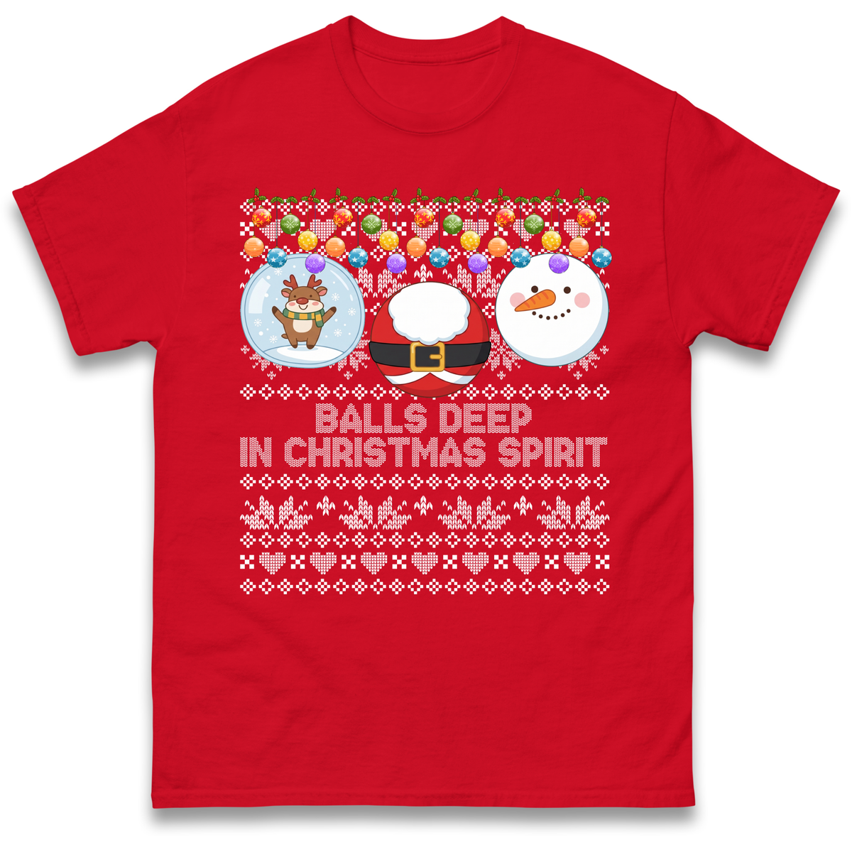 Balls Deep in Christmas Spirit Christmas Jumper T-Shirt