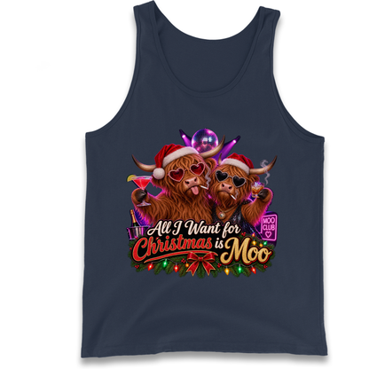 All I Want for Christmas is Moo Highland Cow Tank Top