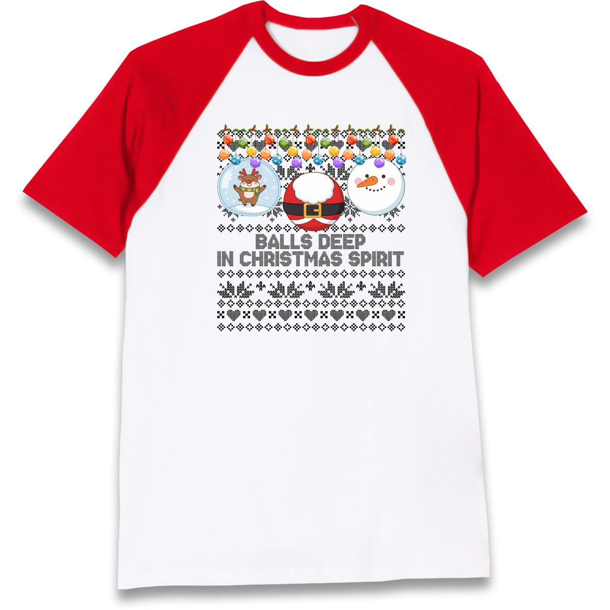 Balls Deep in Christmas Spirit Christmas Jumper Raglan T-Shirt