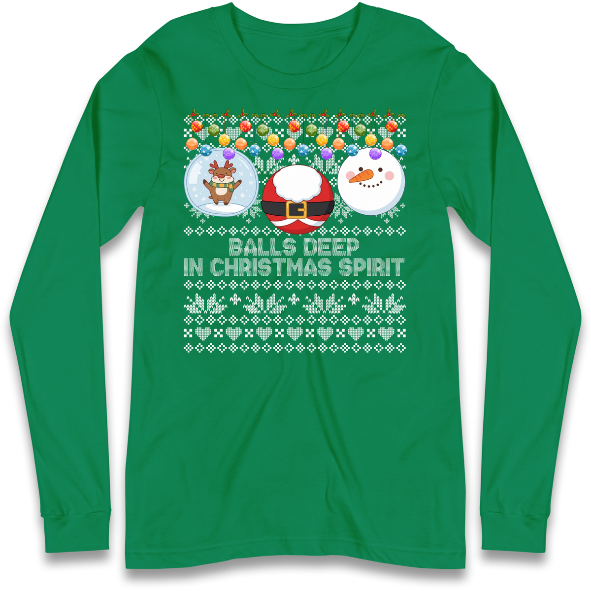 Balls Deep in Christmas Spirit Christmas Jumper Long Sleeve T-Shirt