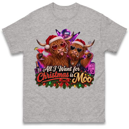 All I Want for Christmas is Moo Highland Cow T-Shirt
