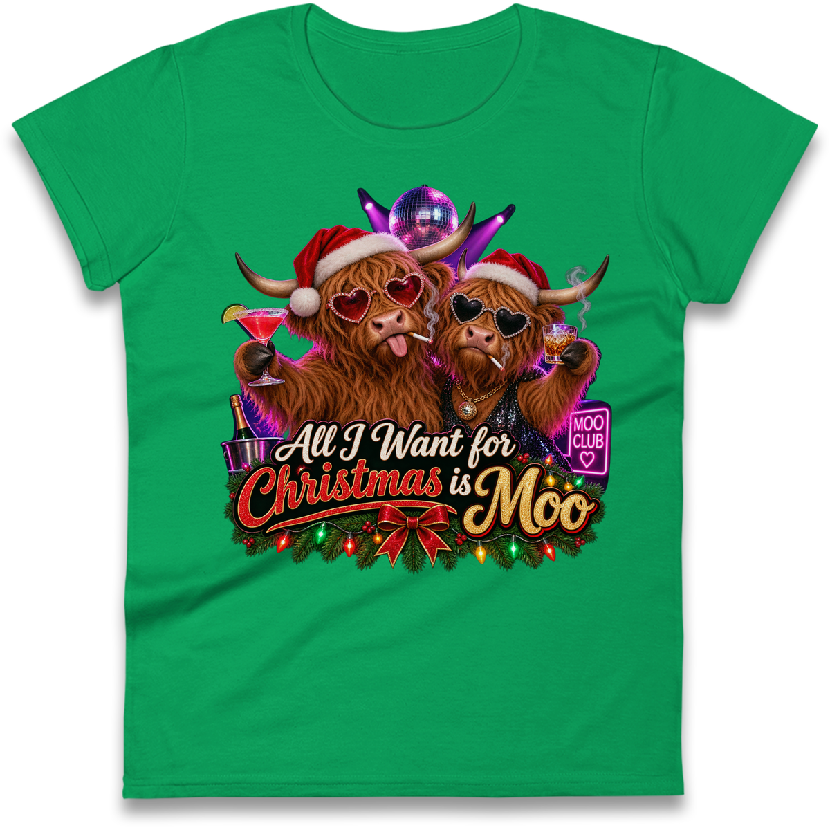 All I Want for Christmas is Moo Ladies T-Shirt