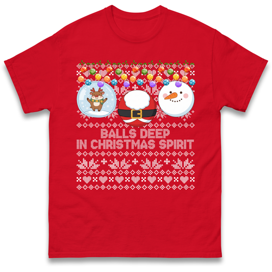 Balls Deep in Christmas Spirit Christmas Jumper T-Shirt