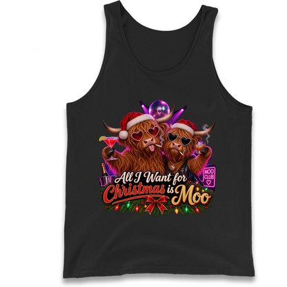 All I Want for Christmas is Moo Highland Cow Tank Top