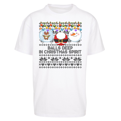 Balls Deep in Christmas Spirit Christmas Jumper Oversized T-Shirt