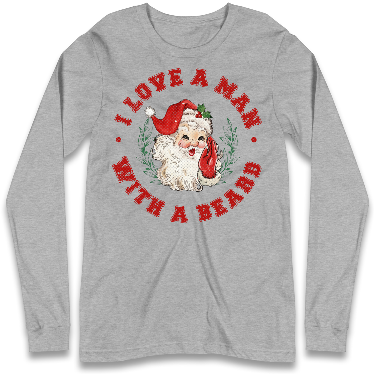 I Love A Man With A Beard Long Sleeve T-Shirt