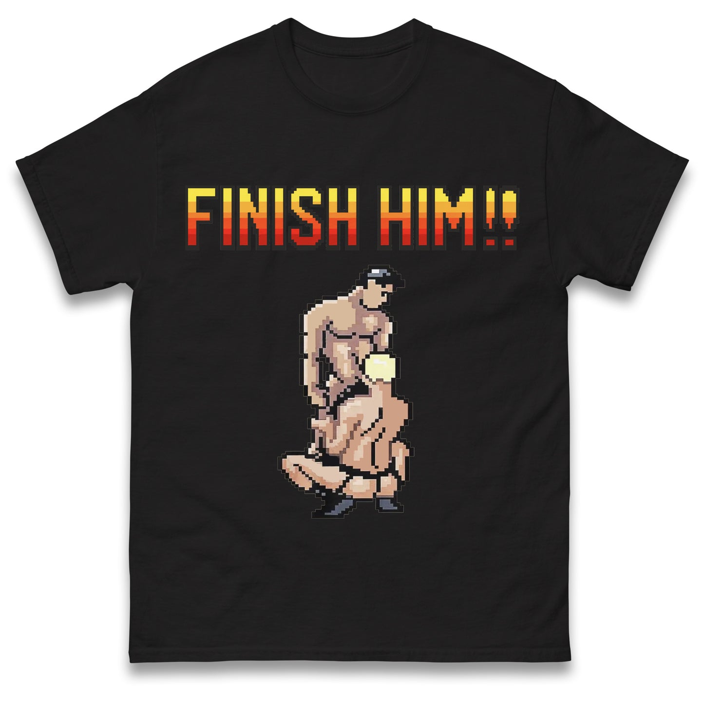 Finish Him Gay Shirt Gamer LGBT Shirt , Funny Shirt, LGBT Shirt, Inappropriate Shirt, Stupid Shirt, Meme Shirt, Unhinged Shirt