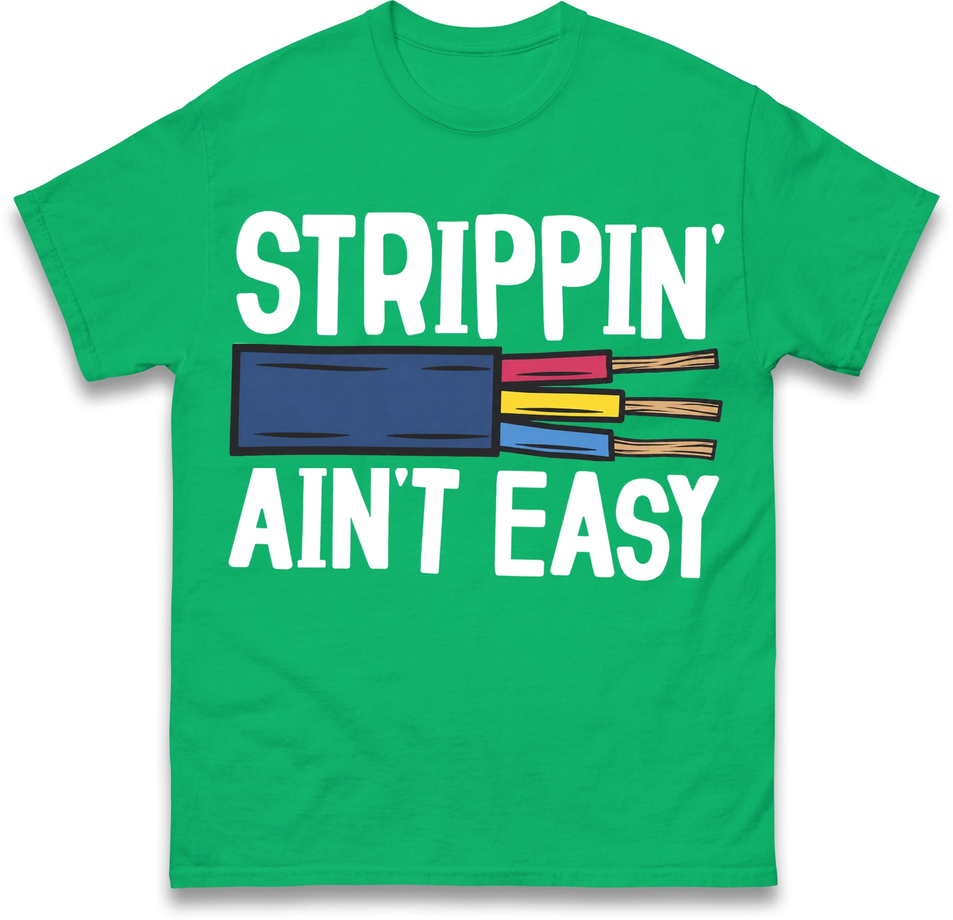 Srippin Aint Easy T Shirt Gift for Electrician
