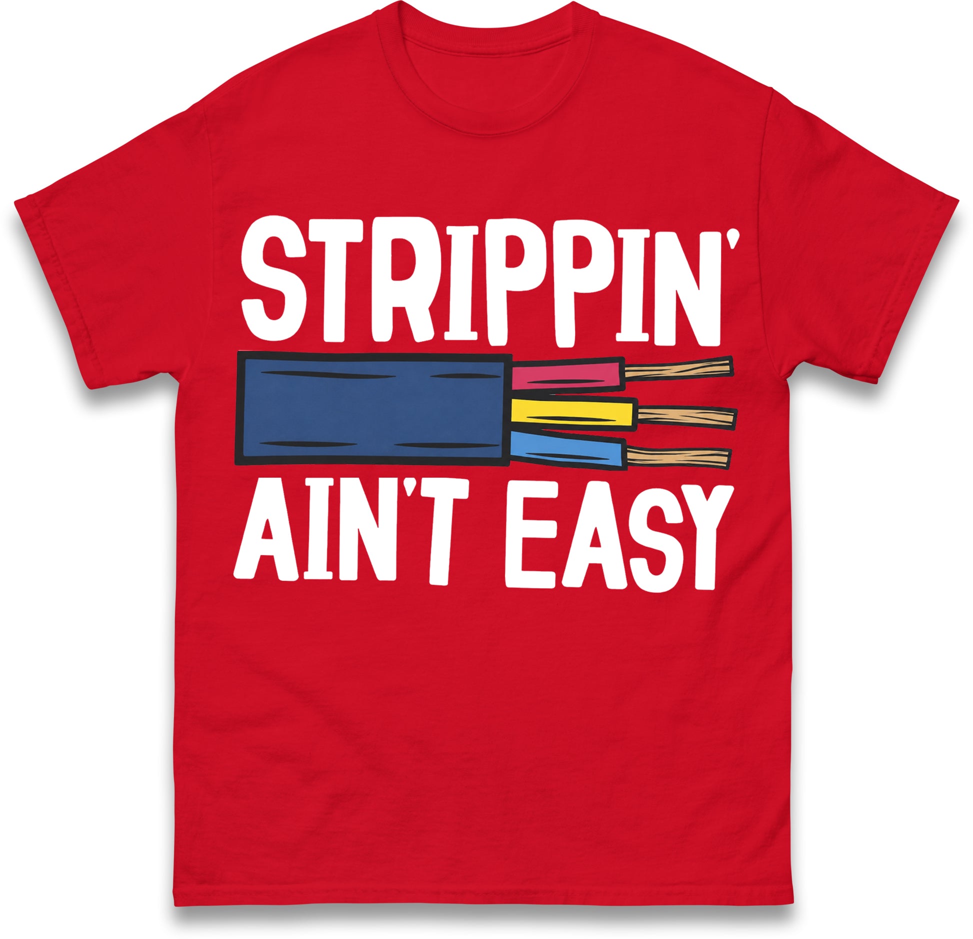 Srippin Aint Easy T Shirt Gift for Electrician