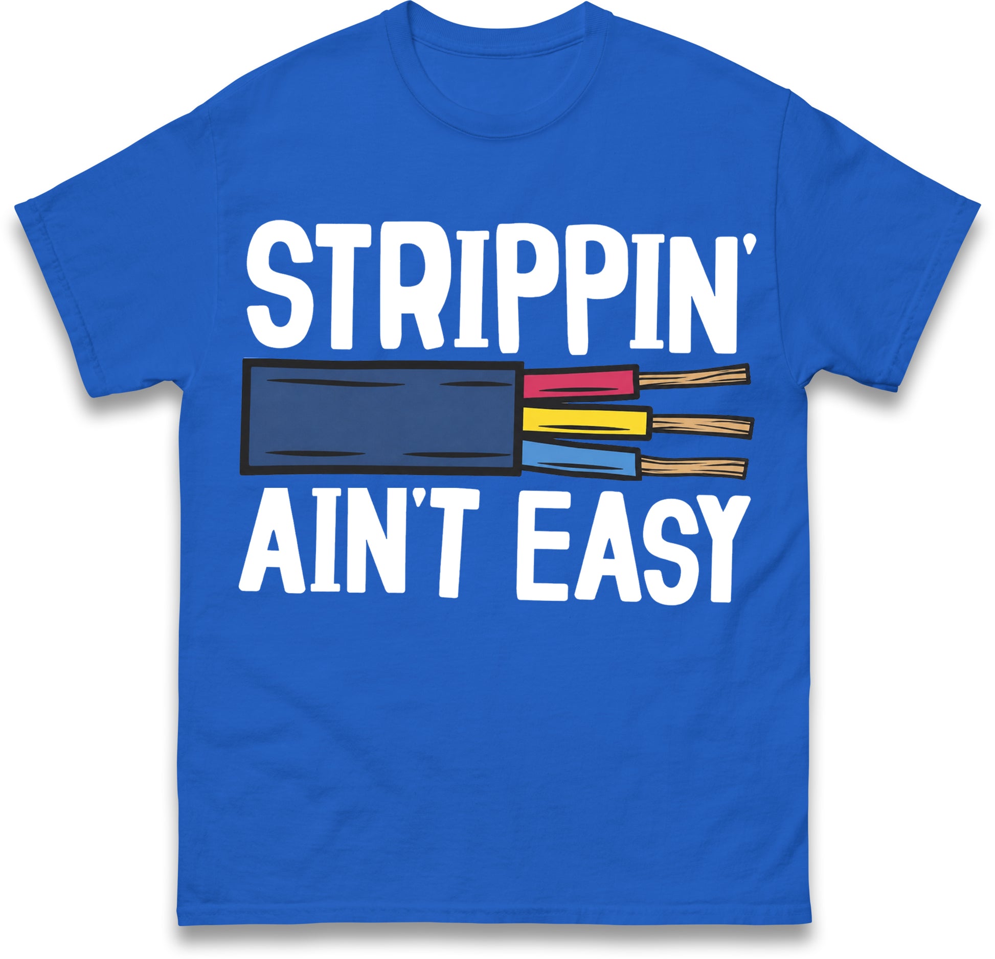 Srippin Aint Easy T Shirt Gift for Electrician