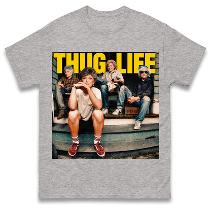 Golden Girls Thug Life Shirt
