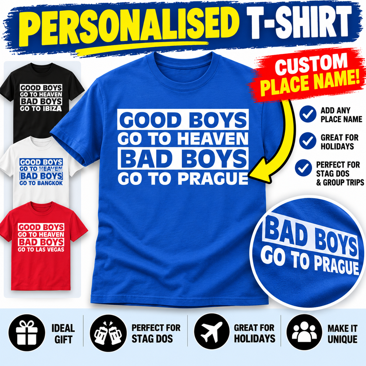 Good Boys Go to Heaven Bad Boys Go to Any Place T Shirt