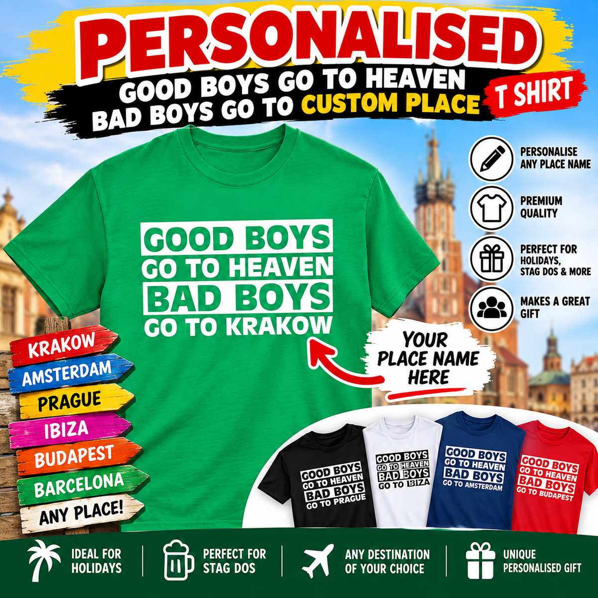 Good Boys Go to Heaven Bad Boys Go to Any Place T Shirt