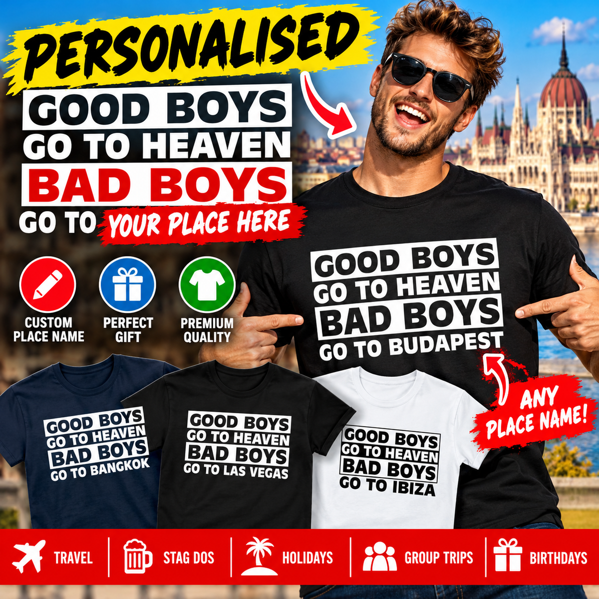 Good Boys Go to Heaven Bad Boys Go to Any Place T Shirt