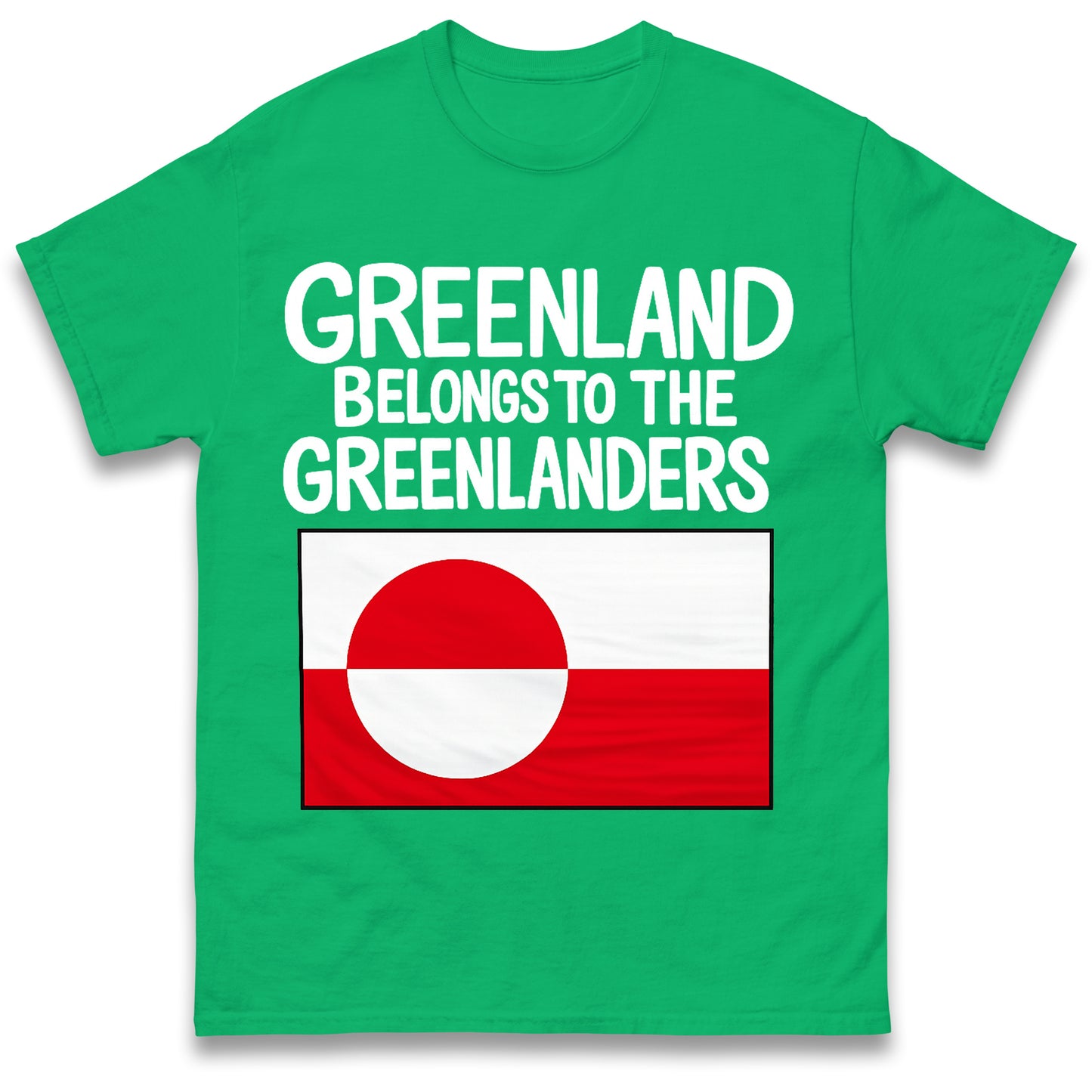 Greenland Belongs To The Greenlanders T Shirt