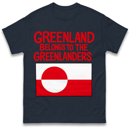 Greenland Belongs To The Greenlanders T Shirt
