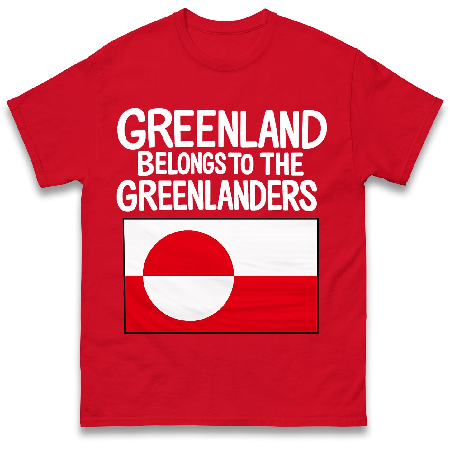 Greenland Belongs To The Greenlanders T Shirt