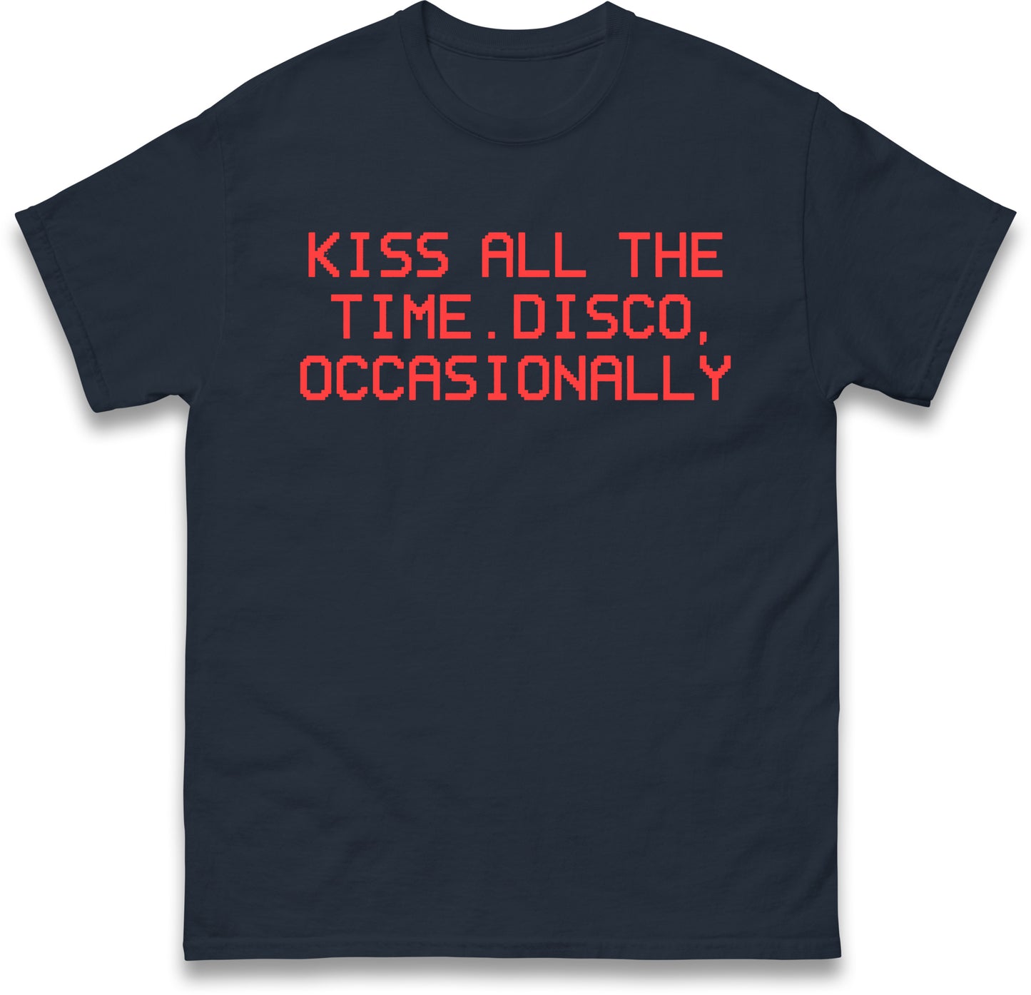 Harry Styles T Shirt Kiss All The Time Disco Occasionally