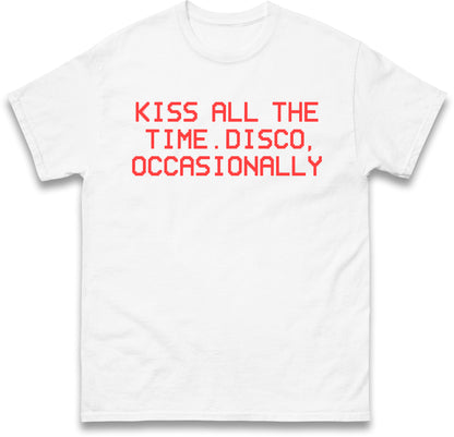 Harry Styles T Shirt Kiss All The Time Disco Occasionally
