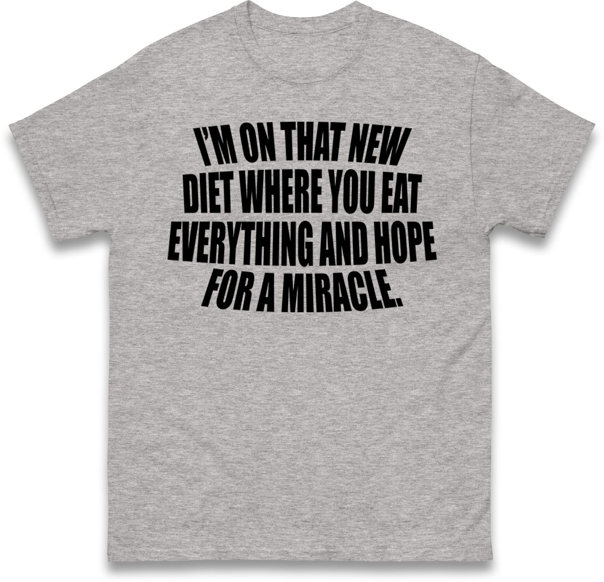 I'm On That New Diet T-Shirt
