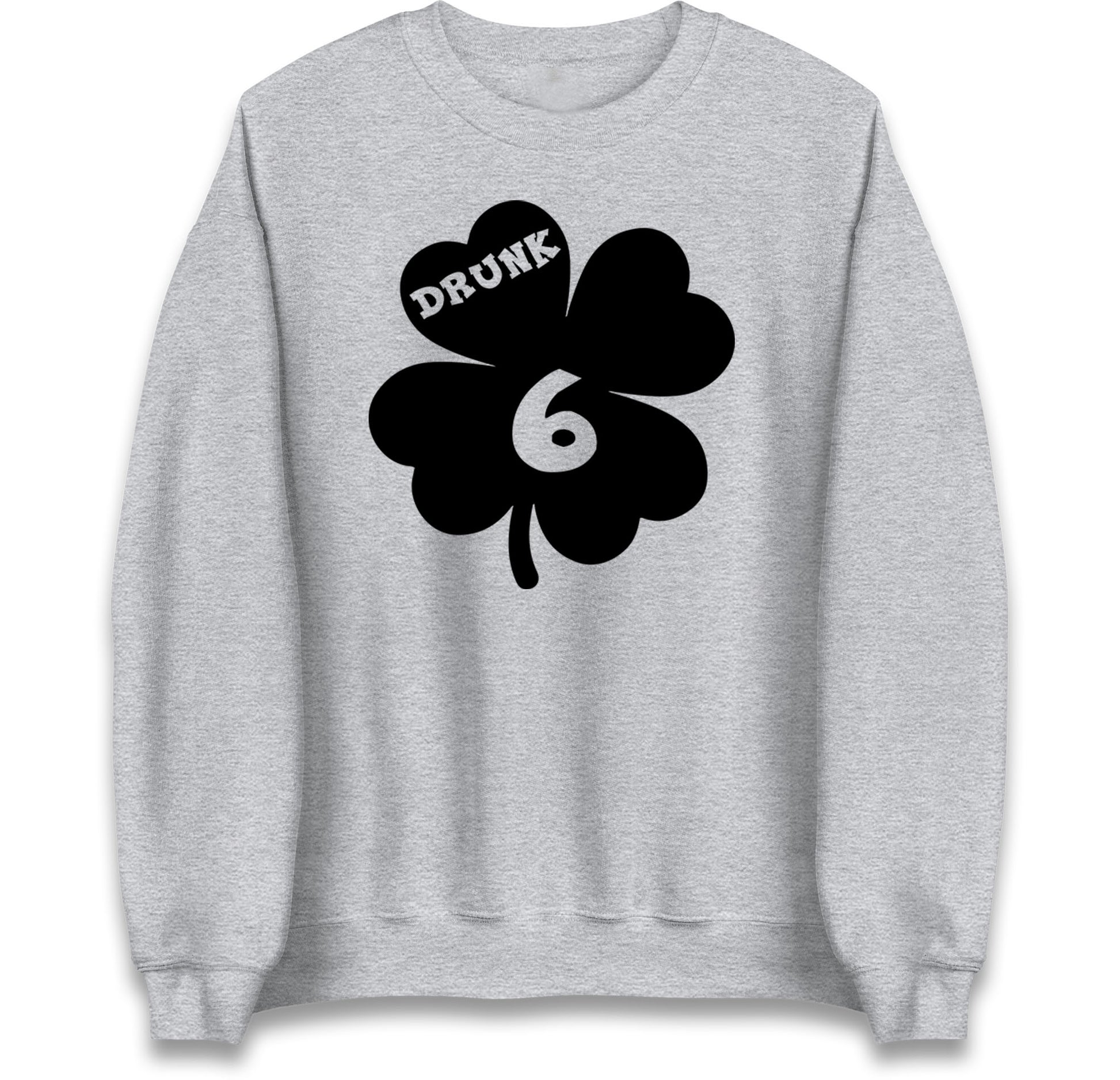 Drunk 6 St Patricks Day Jumper