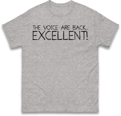 The Voice Are Back Excellent T Shirt