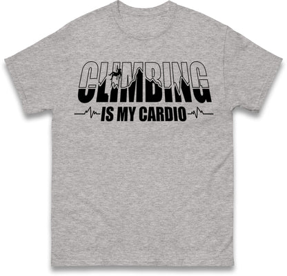 Climbing Is My Cardio Climbing T Shirt