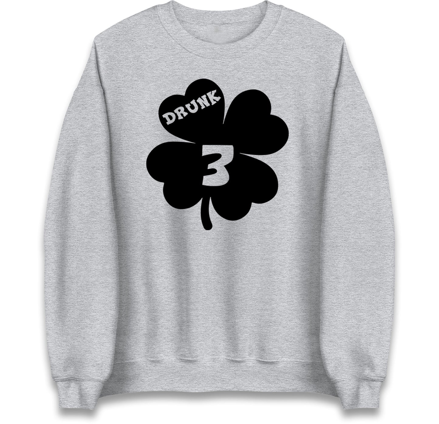 Drunk 3 St Patricks Day Jumper