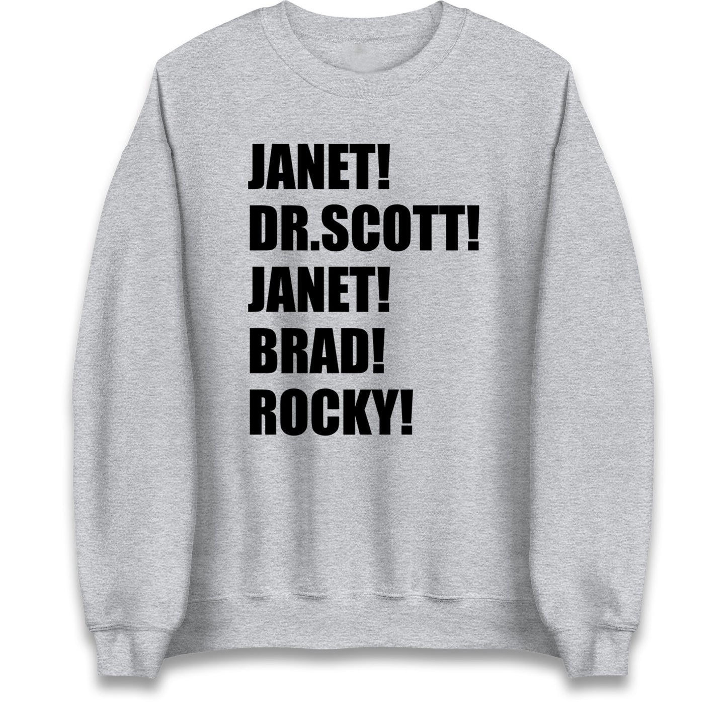 Janet! Dr. Scott! Janet! Brad! Rocky! Jumper