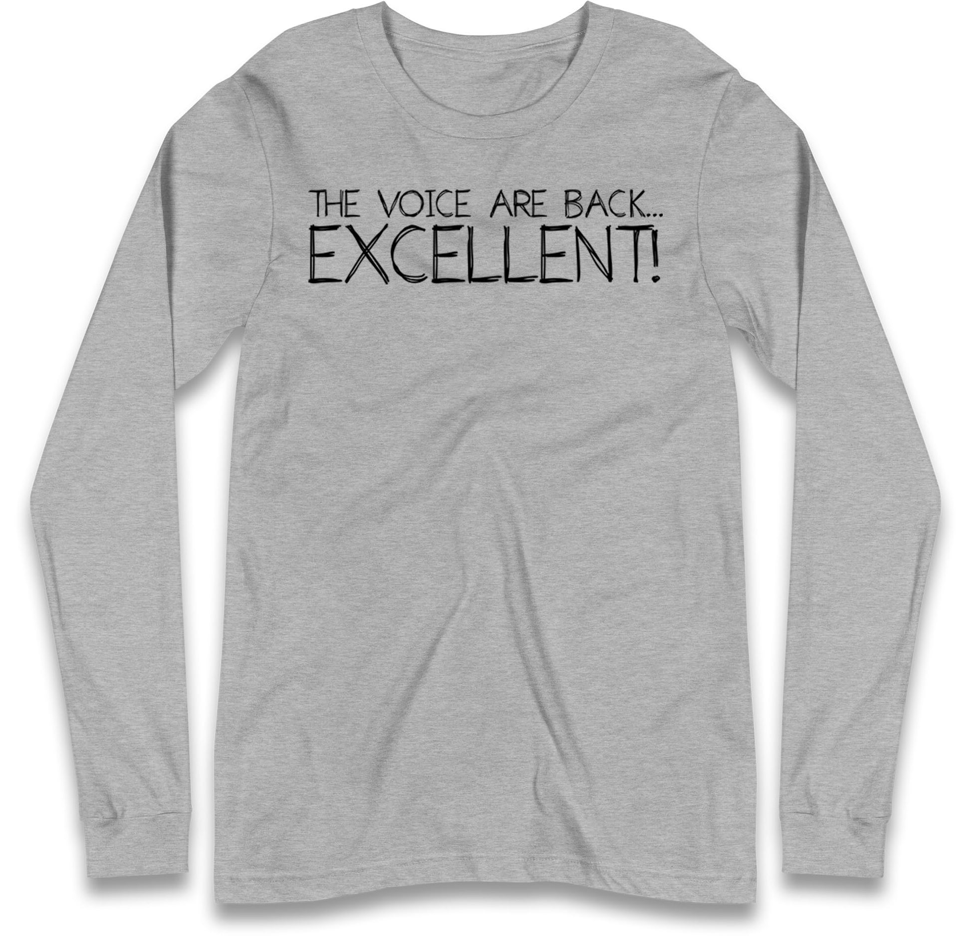 The Voice Are Back Excellent Long Sleeve T Shirt