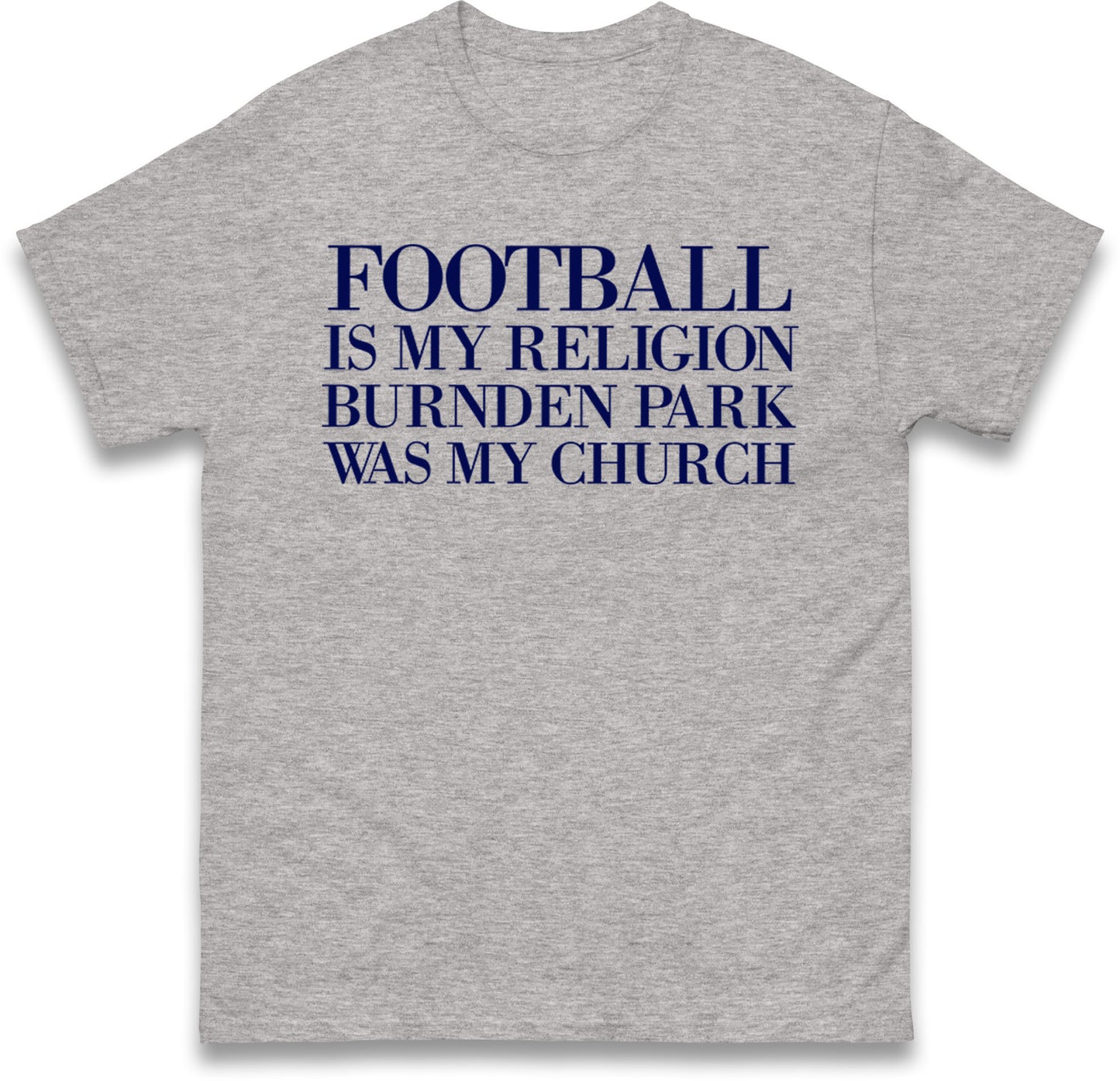 Football is My Religion T Shirt