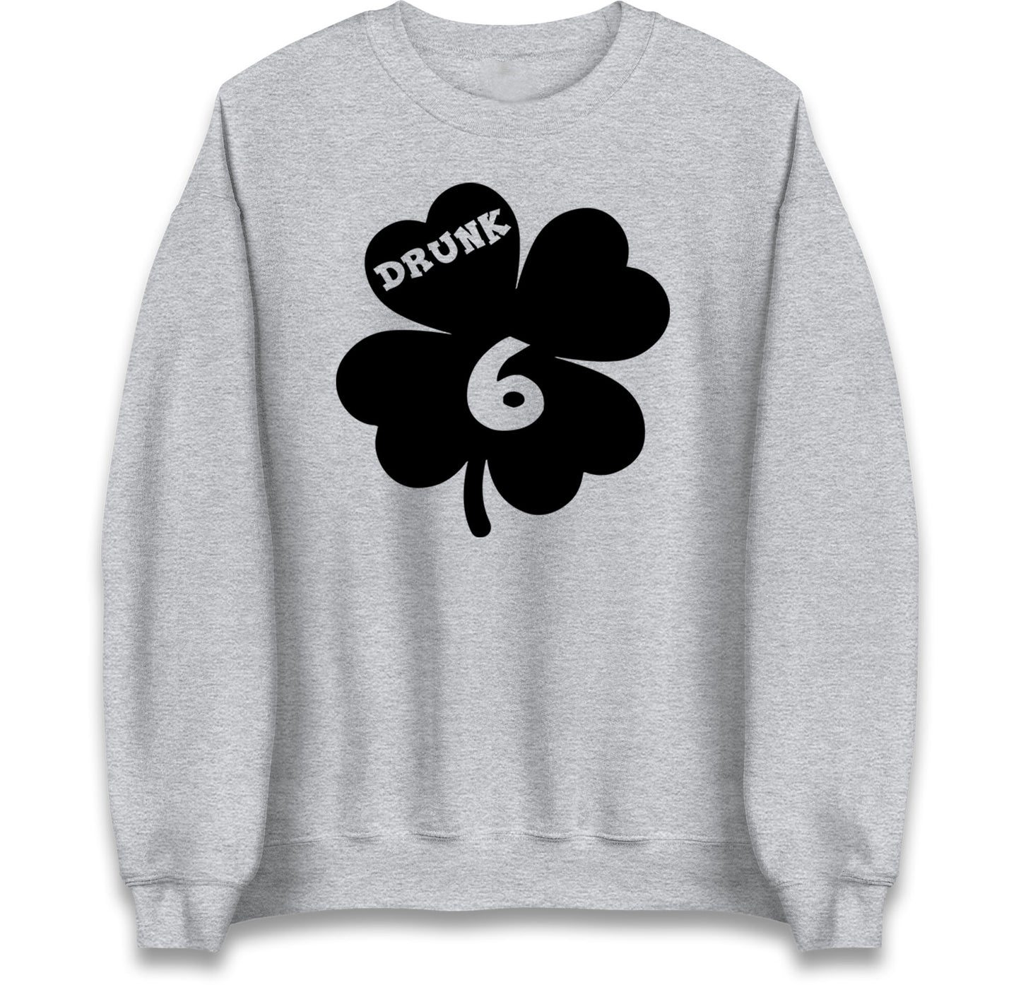 Drunk 6 St Patricks Day Jumper