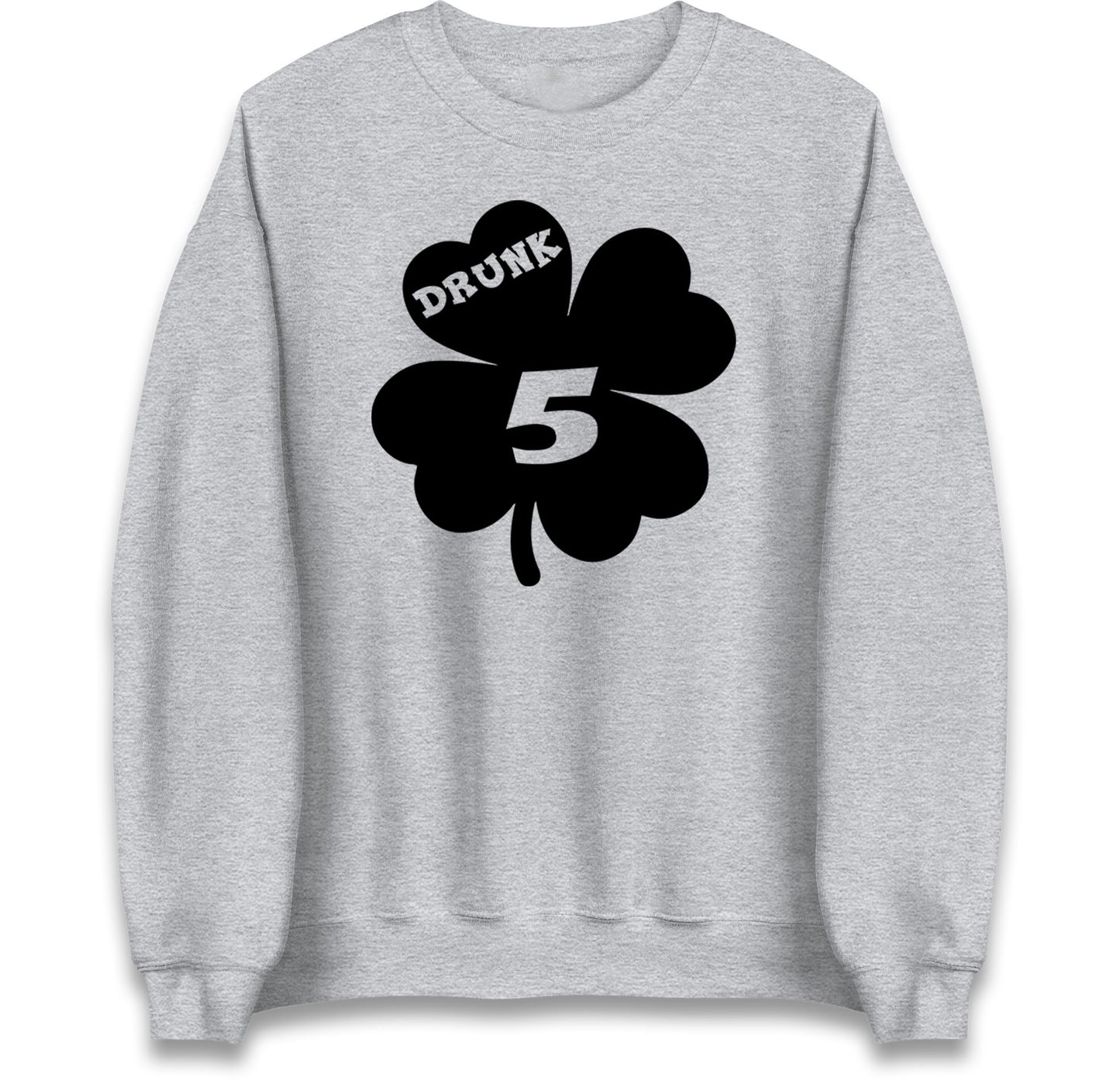 Drunk 5 St Patricks Day Jumper