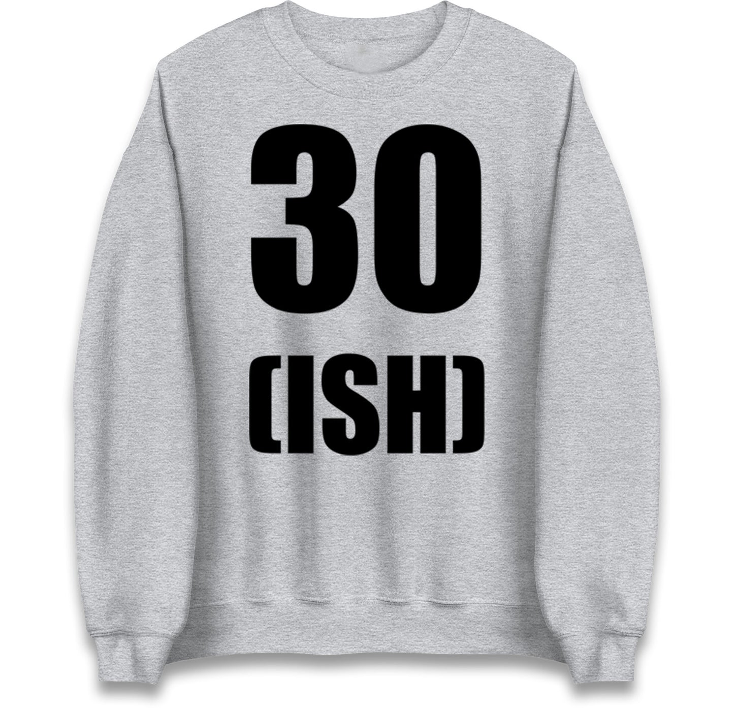 30 ISH Birthday Jumper