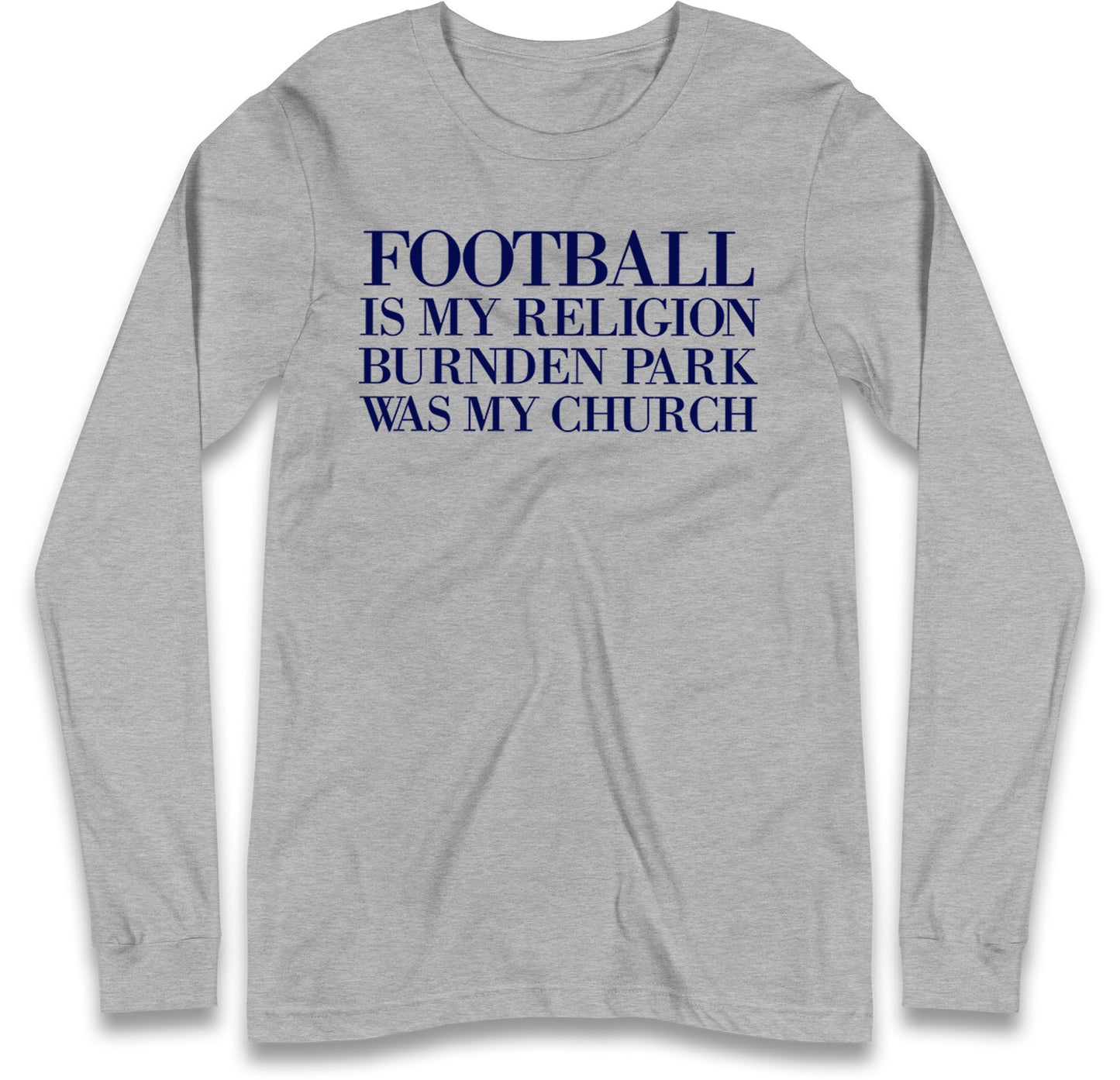 Football is My Religion Long Sleeve T Shirt 