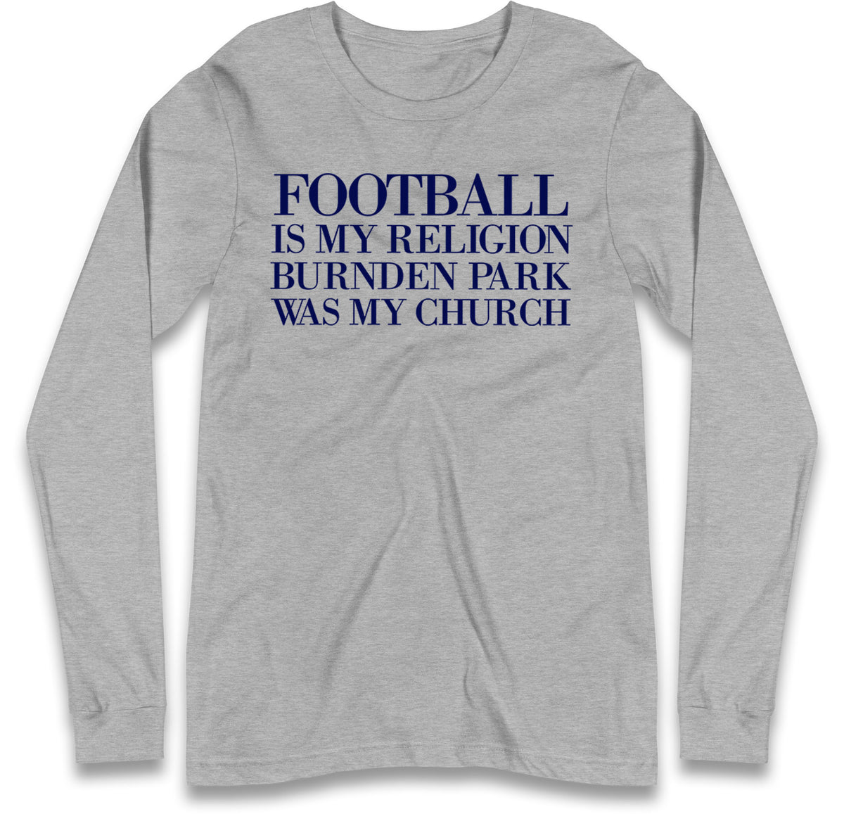 Football is My Religion Long Sleeve T Shirt 