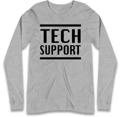 Tech Support Elon Musk Long Sleeve T Shirt