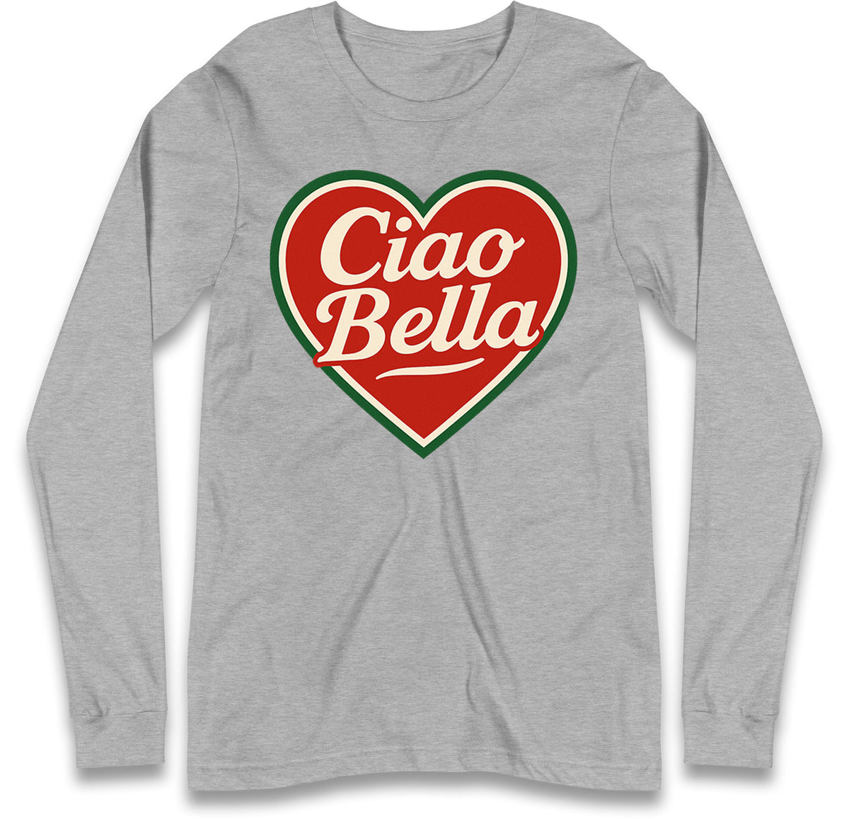 Ciao Bella Long Sleeve T Shirt