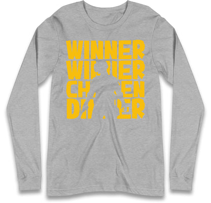 Winner Winner Chicken Dinner Long Sleeve T Shirt